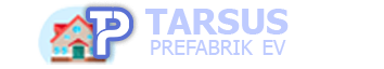 Tarsus Prefabrik Ev